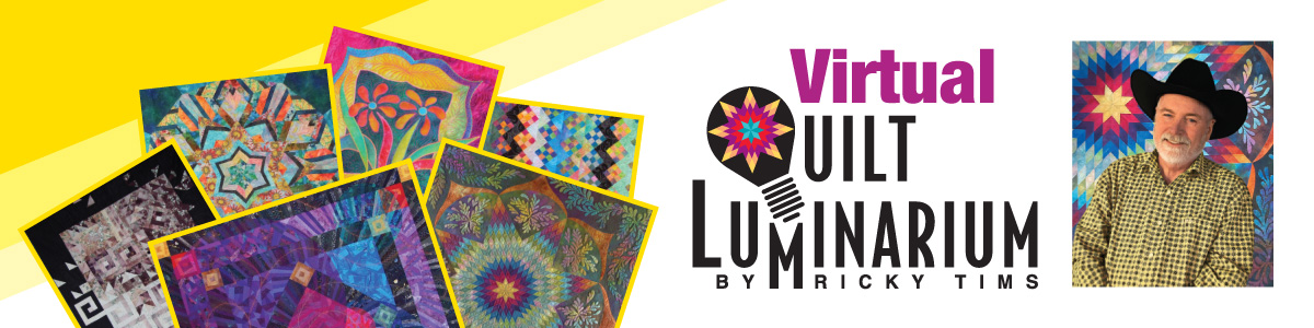 Ricky Tims Virtual Quilt Luminarium Banner No Dates