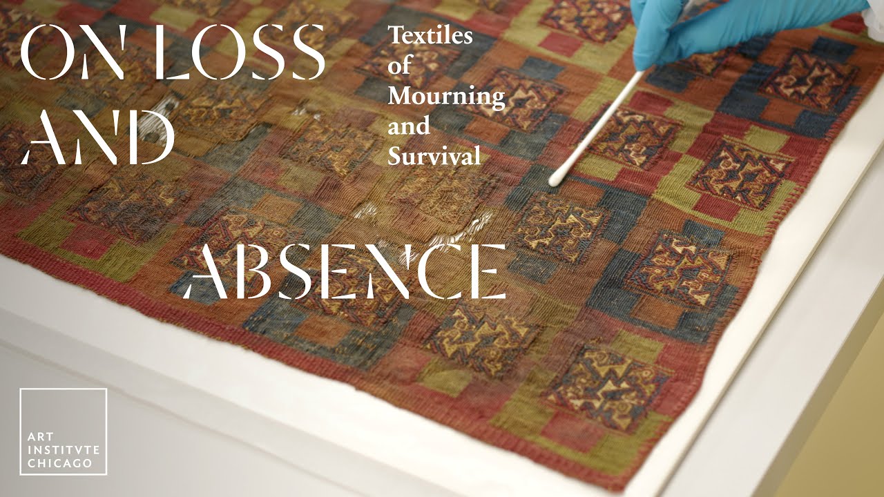 art-institute-of-chicago-exploring-textiles-conservation-on-loss-and-absence.jpg