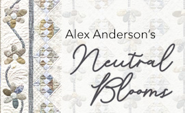Neutral Blooms Quilt Class Kit & Supplies